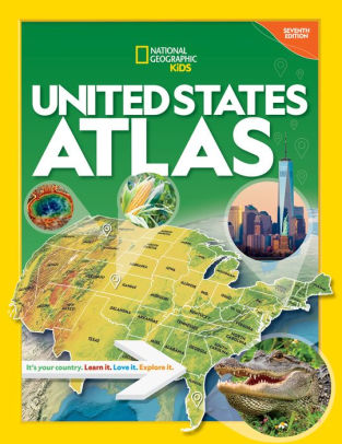 NATIONAL GEOGRAPHIC KIDS UNITED STATES ATLAS 7TH EDITION - NATIONAL GEOGRAPHIC